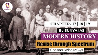 Revise Modern History  Spectrum  Chapter 171819  Through MCQs  Sunya IAS [upl. by Elocin]