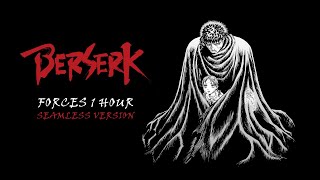 Berserk  Forces 1hour  Seamless ver [upl. by Bernice286]