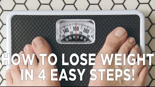 How To Lose Weight in 4 Easy Steps [upl. by Kcajyllib532]