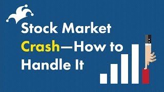 Stock Market Crash  How to Handle It [upl. by Agni924]