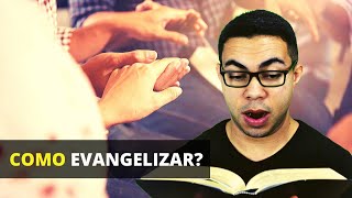 Evangelizar é PRECISO Como EVANGELIZAR Estudo Bíblico [upl. by Mendive]