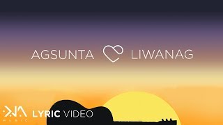 Liwanag  Agsunta Lyrics [upl. by Hgielak]