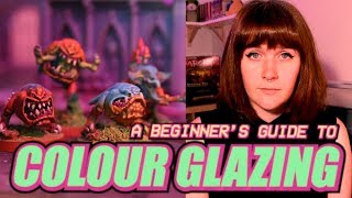 How to Glaze Miniatures A Beginners Guide to Color Glazing [upl. by Jessie]