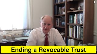 How to End a Revocable Trust [upl. by Aicac]