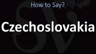 How to Pronounce Czechoslovakia CORRECTLY [upl. by Eivets]