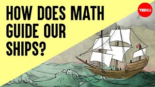 How does math guide our ships at sea  George Christoph [upl. by Noizneb]