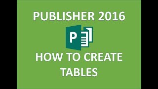 Publisher 2016  Table Tutorial  How to Create Insert Add and Edit Tables amp Cells in Microsoft MS [upl. by Edora242]