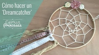 Cómo hacer un Atrapasueños  Dreamcatcher [upl. by Swetlana]