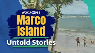 Marco Island Florida Island in the Sun  Untold Stories [upl. by Evyn]