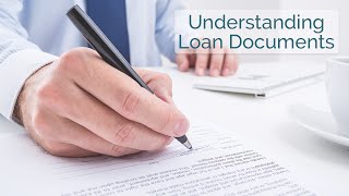 Understanding Loan Documents [upl. by Khichabia804]