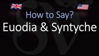 How to pronounce Euodia amp Syntyche CORRECTLY [upl. by Matthaeus]