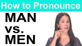 How to Pronounce MAN vs MEN  American English [upl. by Malcolm]