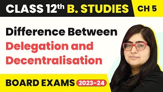 Difference Between Delegation amp Decentralisation  Organising  Class 12 Business Studies Chapter 5 [upl. by Shepperd]