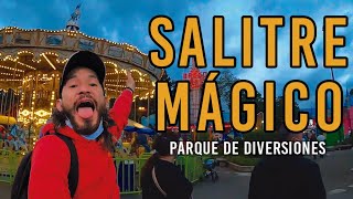 SALITRE MAGICO 🎢I Atracciones precios TOUR completo [upl. by Ezalb53]