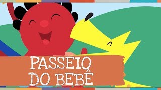 Palavra Cantada  Passeio do Bebê [upl. by Stag]