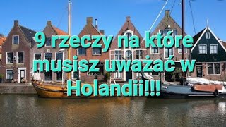 Holandia 9 rzeczy na które musisz uważać w tym kraju [upl. by Orsini677]