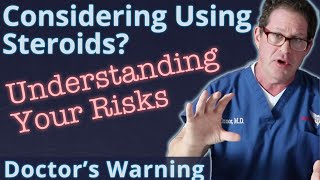 Considering Using Steroids Understanding Your Risks [upl. by Malva]