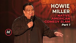 Howie Miller • Native American Comedy Slam • Part 1  LOLflix [upl. by Routh967]