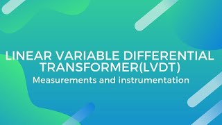 Linear variable differential transformer LVDT [upl. by Eiramadnil712]