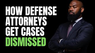 How Criminal Defense Attorneys Get Cases Dismissed [upl. by Ysabel530]