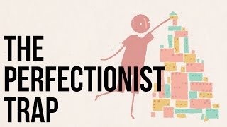 The Perfectionist Trap [upl. by Assened]