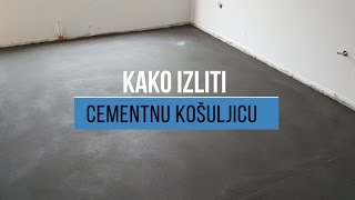 Kako izliti cementnu košuljicu [upl. by Chin966]