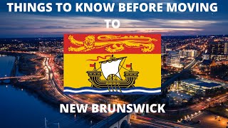 5 Things You Should Know Before Moving to New Brunswick [upl. by Melton]