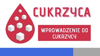 Cukrzyca  wprowadzenie [upl. by Ignaz717]