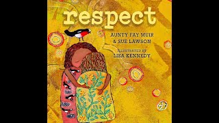 Respect  Aunty Fay Muir amp Sue Lawson  Read by Keearla Johnson [upl. by Ruenhcs]