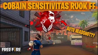 TESTING SETTING DAN SENSITIVITAS RUOK FF DI RANKED AUTO HEADSHOT  FREE FIRE INDONESIA [upl. by Beverlie]