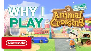 Why I Play – Animal Crossing New Horizons [upl. by Ainerbas]