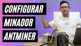 Cómo configurar un minador Antminer [upl. by Otxilac]