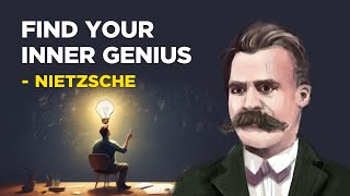 How To Find Your Inner Genius  Friedrich Nietzsche Existentialism [upl. by Garcon]