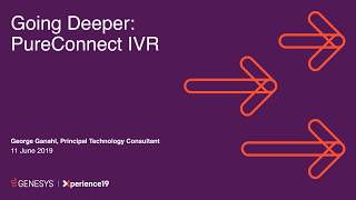 DevCon19  PureConnect  Going Deeper IVR [upl. by Llenor259]