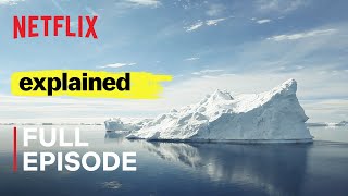 Explained  Worlds Water Crisis  FULL EPISODE  Netflix [upl. by Kubiak]