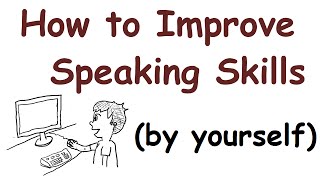 How to improve your English speaking skills by yourself [upl. by Dyraj]