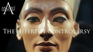 The Nefertiti Controversy  A Debate about Provenance [upl. by Zehcnas]