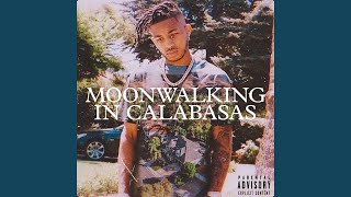 Moonwalking in Calabasas [upl. by Tahpos940]