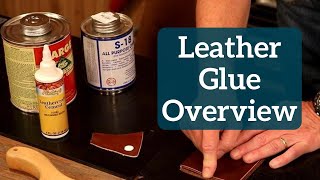 The Leather Element Leather Glue Overview [upl. by Bettina]