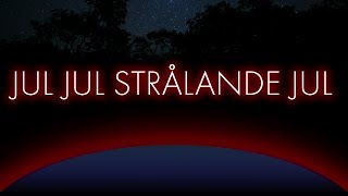 Traditional Swedish Christmas song with translation  Jul jul strålande jul [upl. by Eskill]