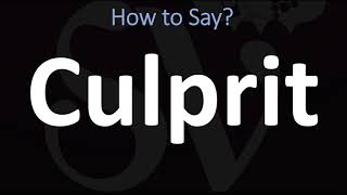 How to Pronounce Culprit CORRECTLY [upl. by Yaja]