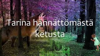 🌠 Lapsille amp nuorille  Tarina hännättömästä ketusta [upl. by Huebner]