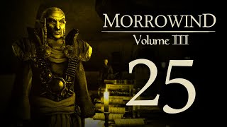 Lets Play Morrowind Vol III  25  Long Live The King [upl. by Mattson187]