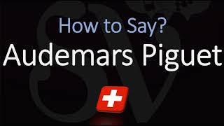 How to Pronounce Audemars Piguet CORRECTLY Swiss Watchmaker Pronunciation [upl. by Neemsay]