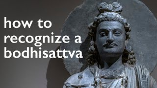 How to recognize a bodhisattva [upl. by Yrolg]