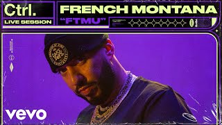 French Montana  FTMU Live Session  Vevo Ctrl [upl. by Albright369]