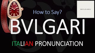 How to Pronounce Bvlgari CORRECTLY [upl. by Ramak]