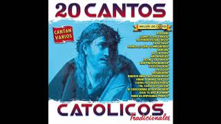 📀 20 Cantos Catolicos Tradicionales Disco Completo📀 [upl. by Castora389]