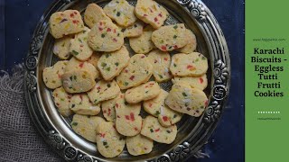 Karachi Biscuits  Eggless Tutti Frutti Cookies  Hyderabad Karachi Bakery Style Fruit Cookies [upl. by Sclater161]