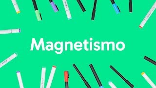 MAGNETISMO  QUER QUE DESENHE  DESCOMPLICA [upl. by Namie]